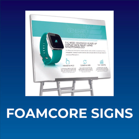 Foamcore Signs